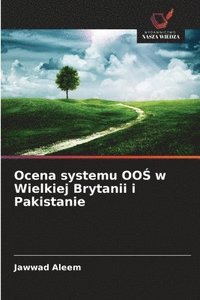bokomslag Ocena systemu OO? w Wielkiej Brytanii i Pakistanie
