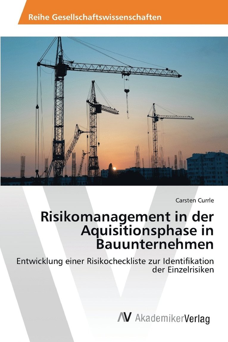 Risikomanagement in der Aquisitionsphase in Bauunternehmen 1