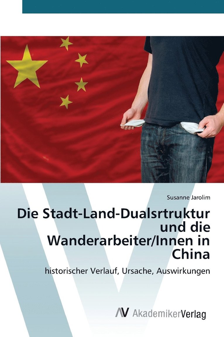 Die Stadt-Land-Dualsrtruktur und die Wanderarbeiter/Innen in China 1