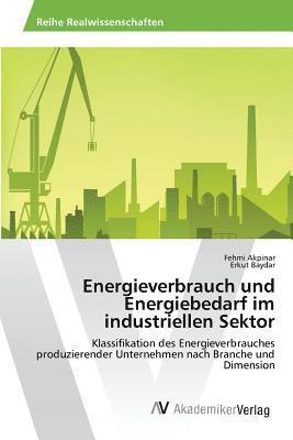 Energieverbrauch und Energiebedarf im industriellen Sektor 1