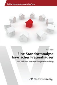 bokomslag Eine Standortanalyse bayrischer Frauenhuser