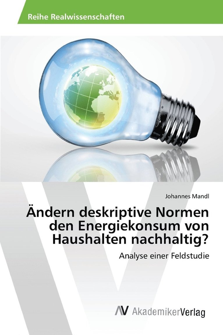 ndern deskriptive Normen den Energiekonsum von Haushalten nachhaltig? 1