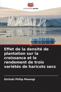 bokomslag Effet de la densité de plantation sur la croissance et le rendement de trois variétés de haricots secs
