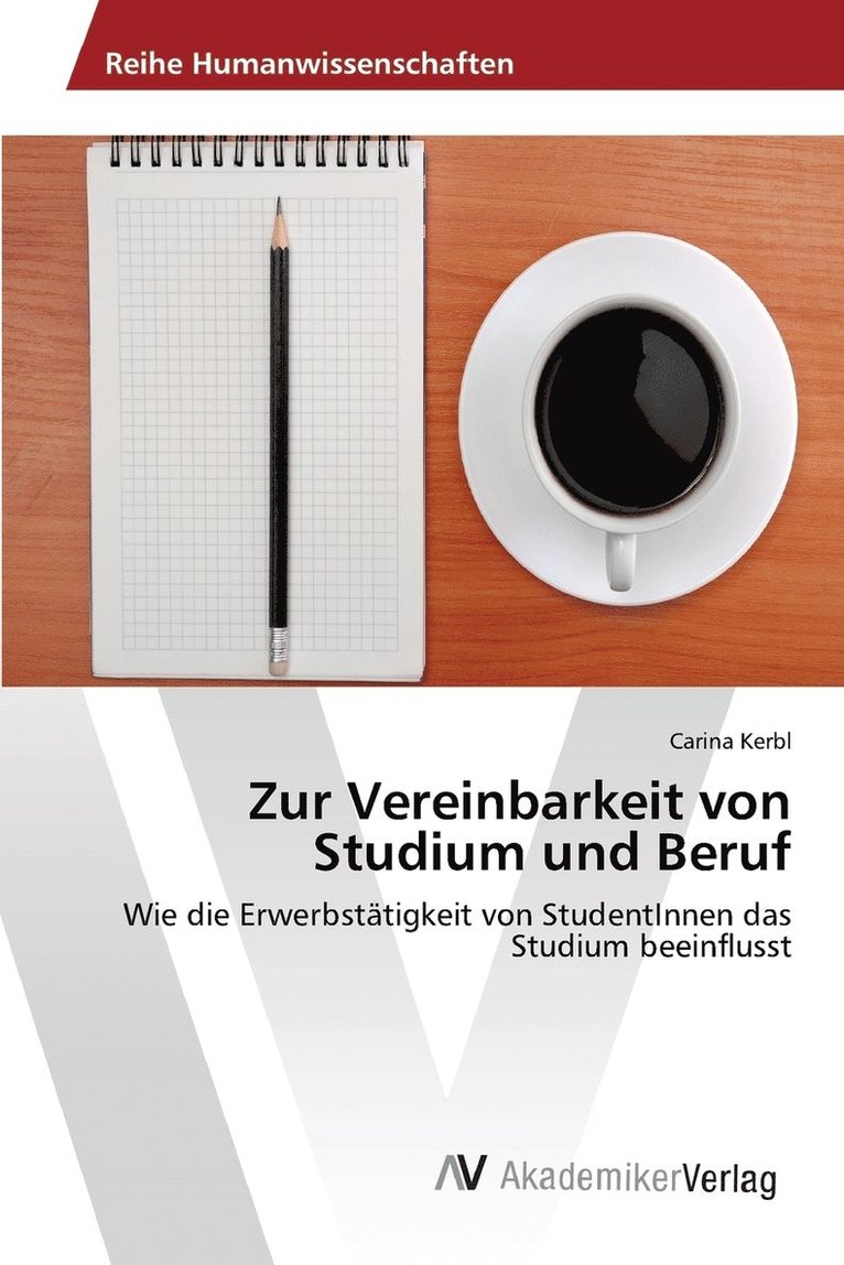 Zur Vereinbarkeit von Studium und Beruf 1