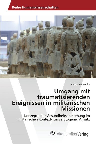 bokomslag Umgang mit traumatisierenden Ereignissen in militrischen Missionen