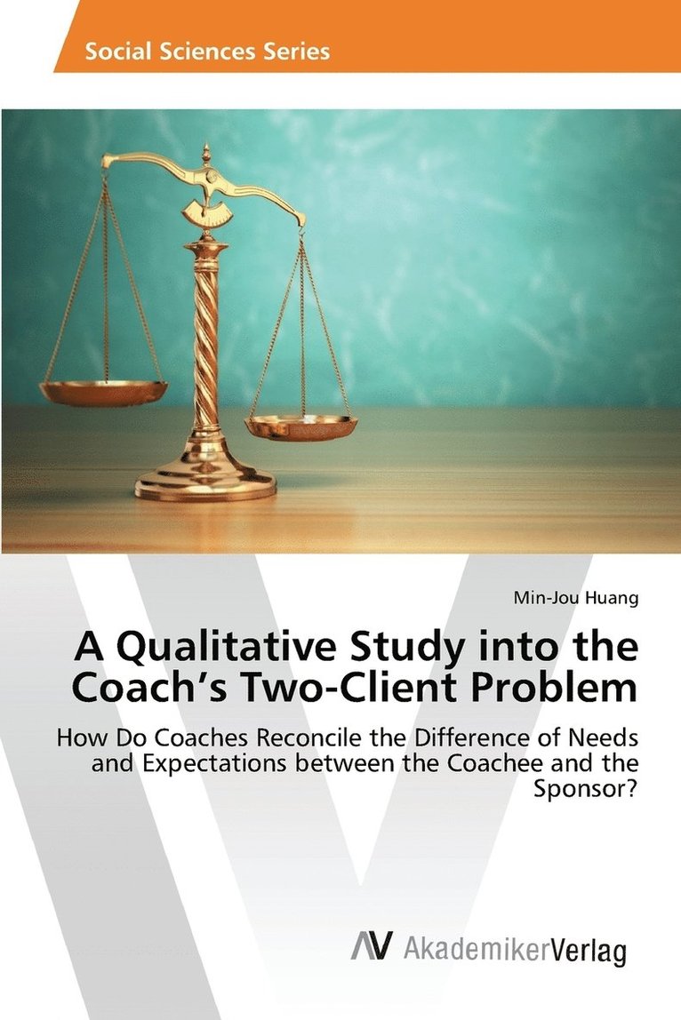 A Qualitative Study into the Coach's Two-Client Problem 1