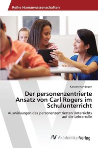bokomslag Der personenzentrierte Ansatz von Carl Rogers im Schulunterricht