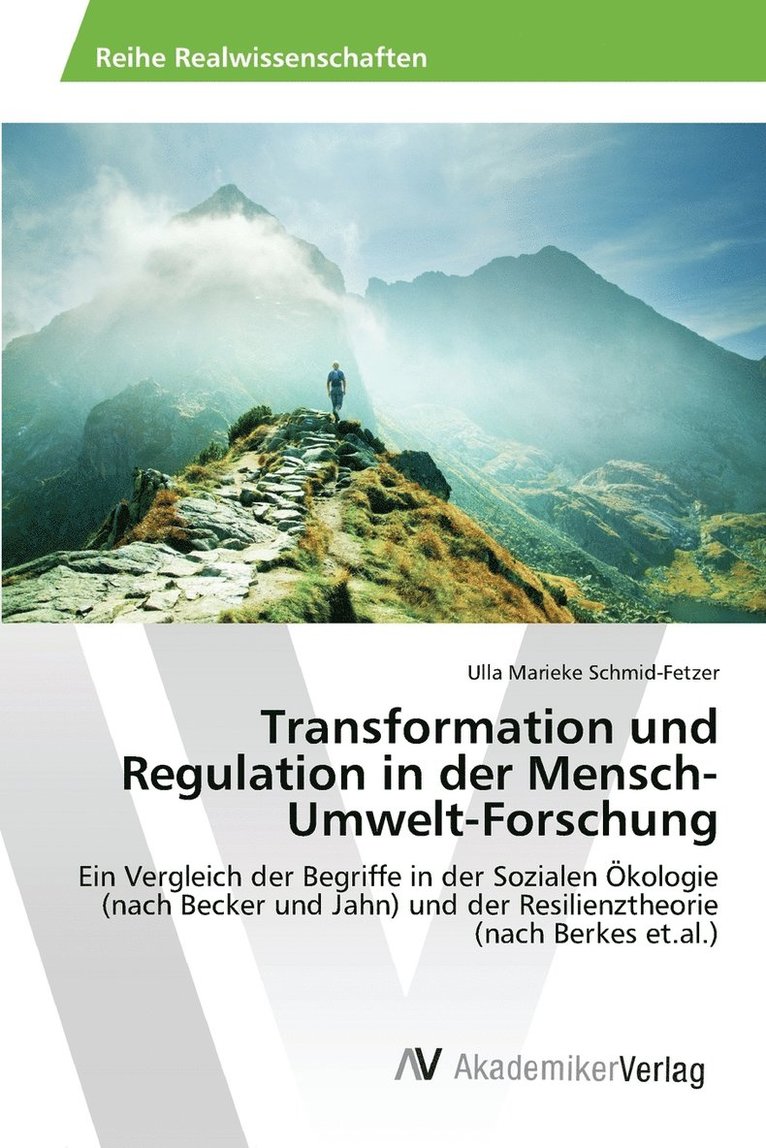 Transformation und Regulation in der Mensch-Umwelt-Forschung 1
