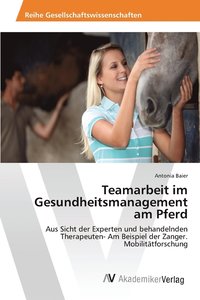 bokomslag Teamarbeit im Gesundheitsmanagement am Pferd