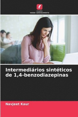 Navjeet Kaur - Intermediários sintéticos de 1,4-benzodiazepinas, Häftad