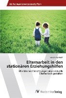 bokomslag Elternarbeit in den stationären Erziehungshilfen