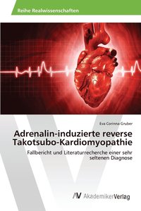 bokomslag Adrenalin-induzierte reverse Takotsubo-Kardiomyopathie