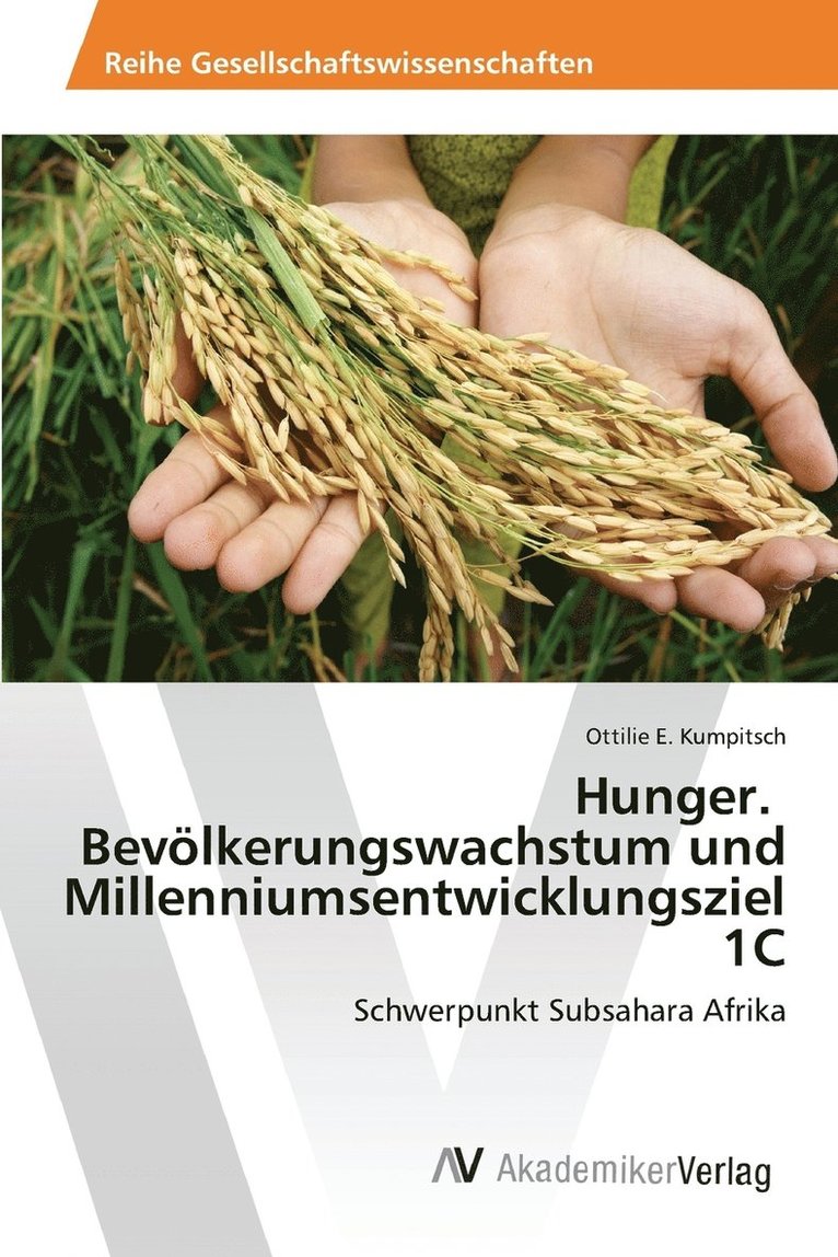 Hunger. Bevlkerungswachstum und Millenniumsentwicklungsziel 1C 1