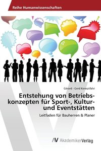 bokomslag Entstehung von Betriebs-konzepten fr Sport-, Kultur- und Eventsttten