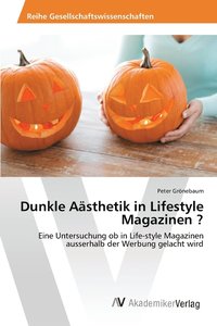 bokomslag Dunkle Asthetik in Lifestyle Magazinen ?