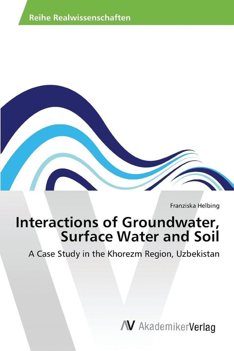 Interactions of Groundwater, Surface Water and Soil 1
