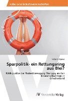 bokomslag Sparpolitik- ein Rettungsring aus Blei?