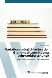 bokomslag Variationsmglichkeiten der Grammatikvermittlung (Lehrwerkforschung)