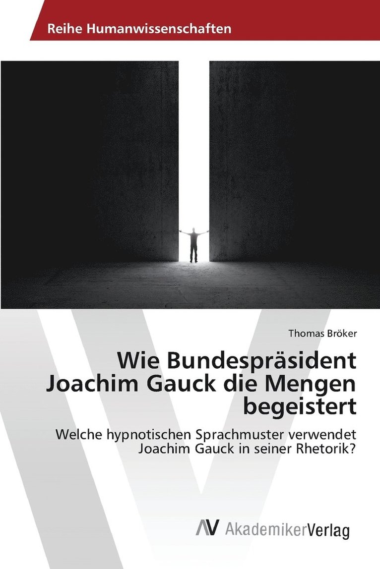 Wie Bundesprsident Joachim Gauck die Mengen begeistert 1