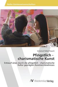 bokomslag Pfingstlich - charismatische Kunst