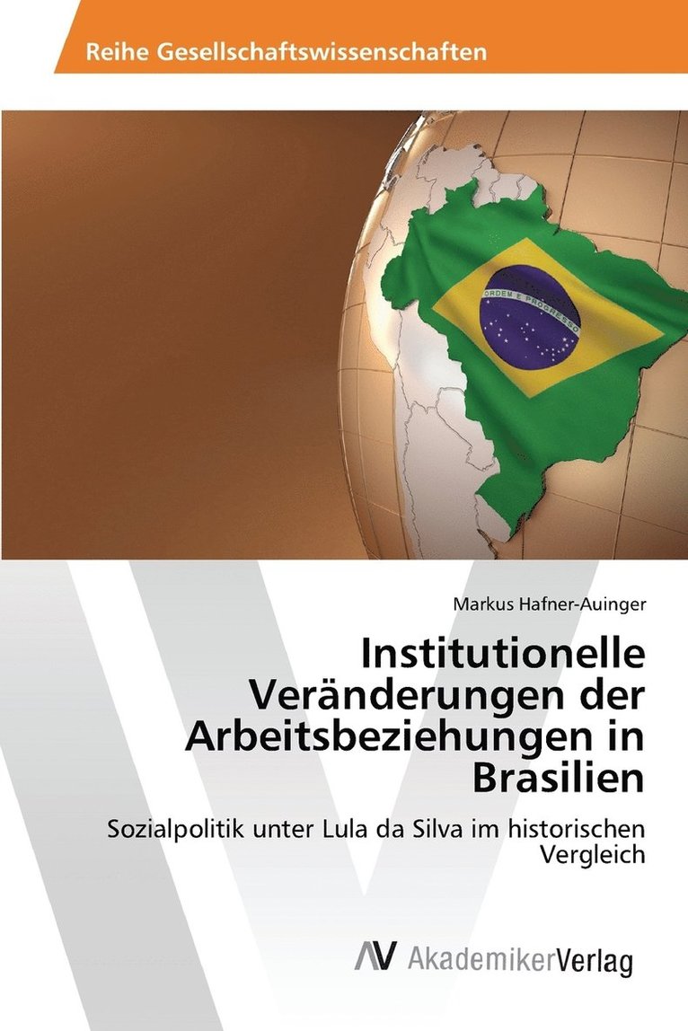 Institutionelle Vernderungen der Arbeitsbeziehungen in Brasilien 1