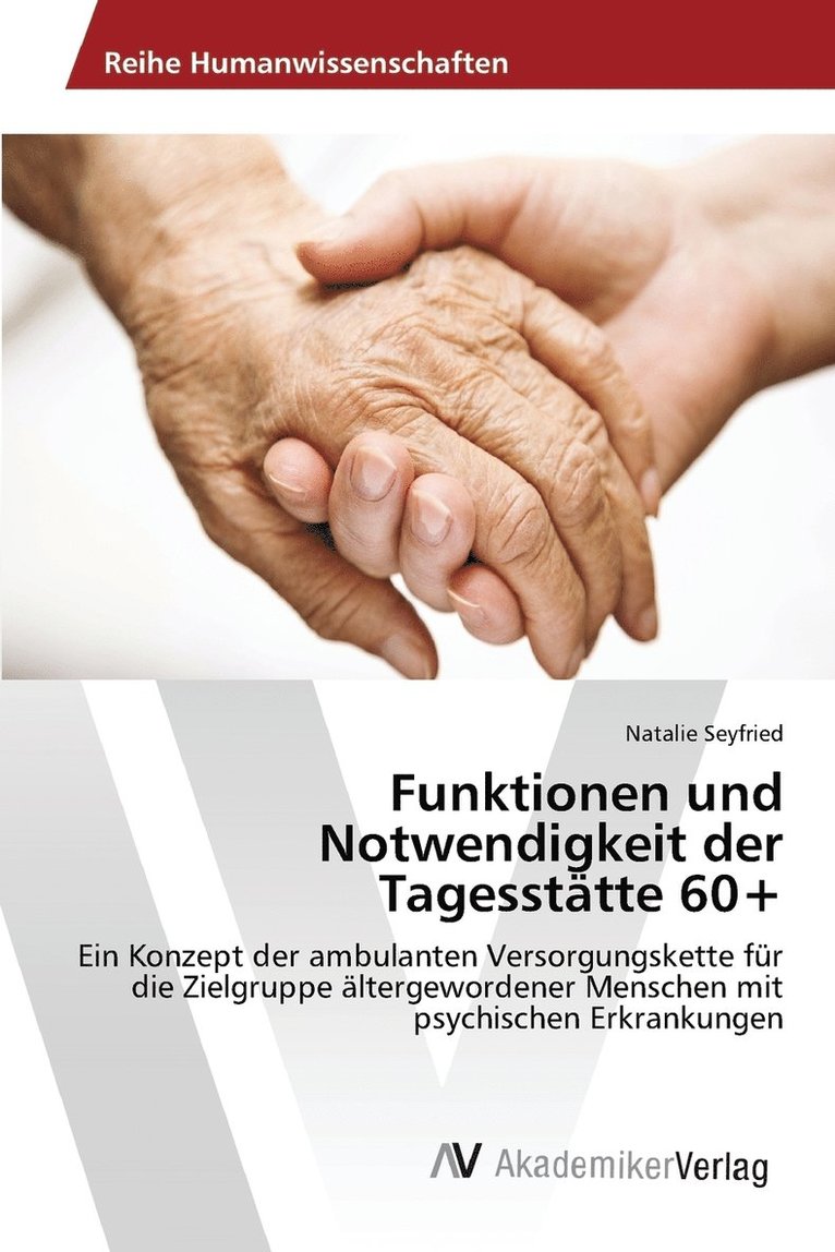 Funktionen und Notwendigkeit der Tagessttte 60+ 1