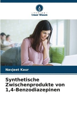Navjeet Kaur - Synthetische Zwischenprodukte von 1,4-Benzodiazepinen, Häftad