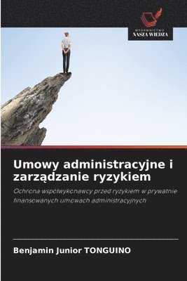 bokomslag Umowy administracyjne i zarz?dzanie ryzykiem