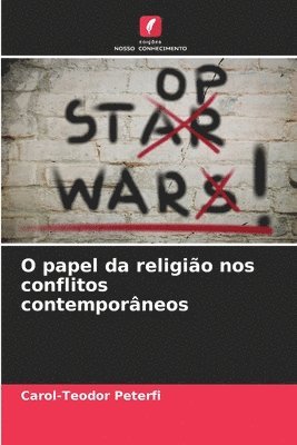 bokomslag O papel da religião nos conflitos contemporâneos