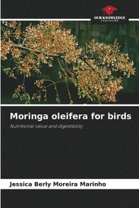 bokomslag Moringa oleifera for birds