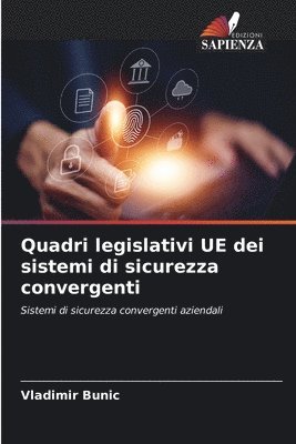 bokomslag Quadri legislativi UE dei sistemi di sicurezza convergenti
