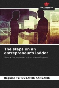 bokomslag The steps on an entrepreneur's ladder