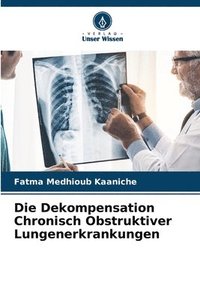 bokomslag Die Dekompensation Chronisch Obstruktiver Lungenerkrankungen