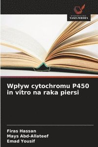 bokomslag Wplyw cytochromu P450 in vitro na raka piersi