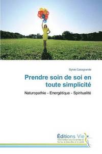 bokomslag Prendre Soin de Soi En Toute Simplicité
