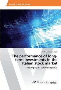 bokomslag The performance of long-term investments in the Italian stock market