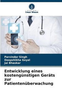 bokomslag Entwicklung eines kostengünstigen Geräts zur Patientenüberwachung