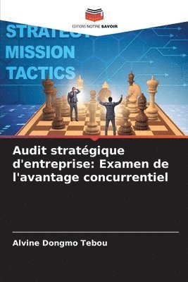 bokomslag Audit stratégique d'entreprise: Examen de l'avantage concurrentiel
