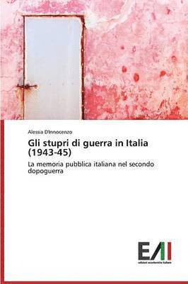 Gli Stupri Di Guerra in Italia (1943-45) 1
