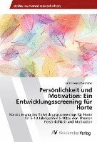 bokomslag Persönlichkeit und Motivation: Ein Entwicklungsscreening für Horte