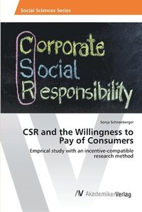 bokomslag CSR and the Willingness to Pay of Consumers