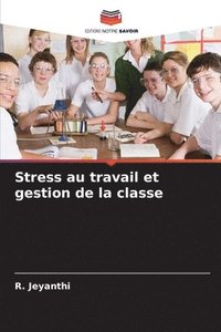 bokomslag Stress au travail et gestion de la classe