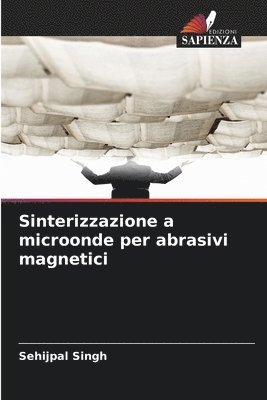 bokomslag Sinterizzazione a microonde per abrasivi magnetici