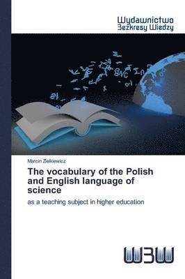 bokomslag The vocabulary of the Polish and English language of science