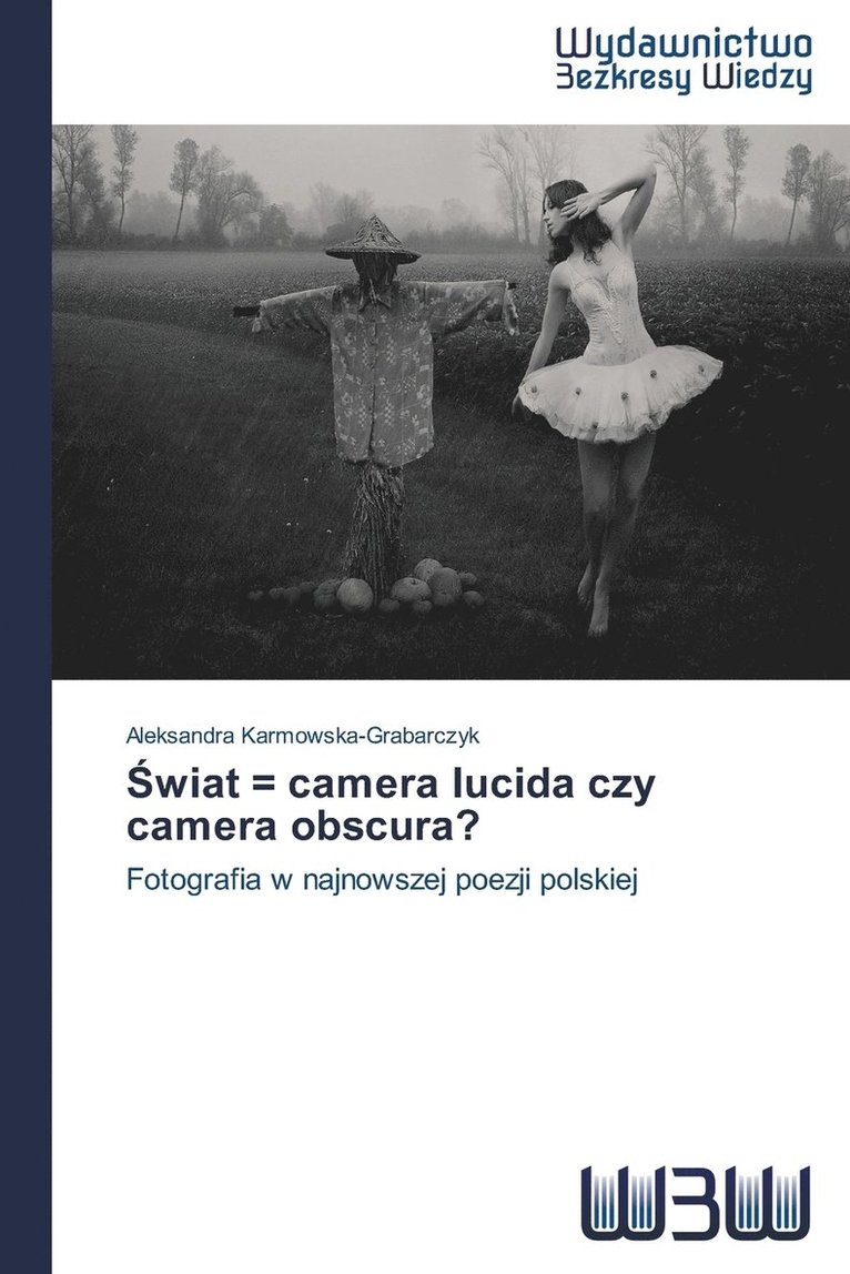&#346;wiat = camera lucida czy camera obscura? 1