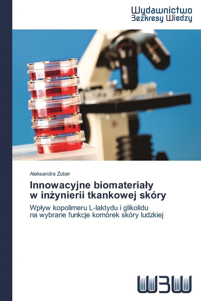 Innowacyjne Biomateria y W in Ynierii Tkankowej Skory 1