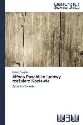 Alfons Paschilke ludowy rze&#378;biarz Kociewia 1