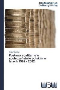 bokomslag Postawy egalitarne w spolecze&#324;stwie polskim w latach 1992 - 2002