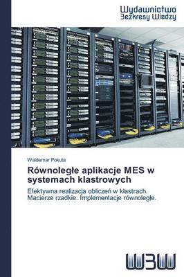 bokomslag Rwnolegle aplikacje MES w systemach klastrowych