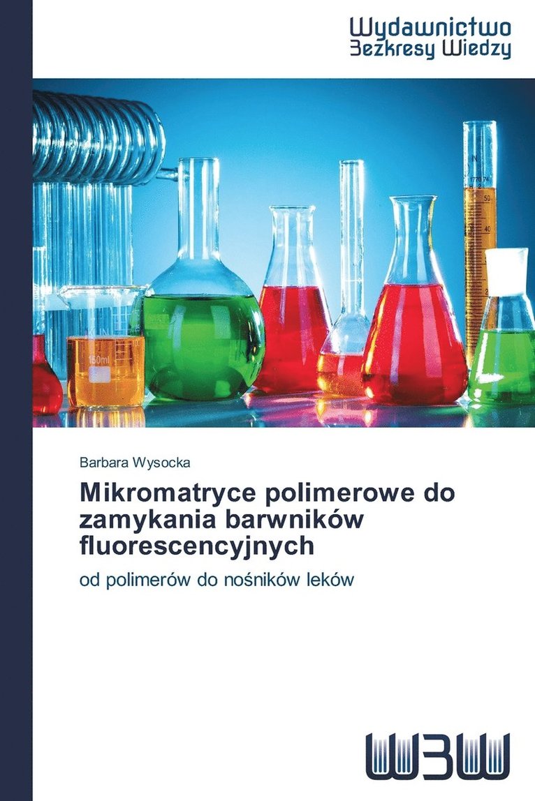 Mikromatryce polimerowe do zamykania barwnikw fluorescencyjnych 1